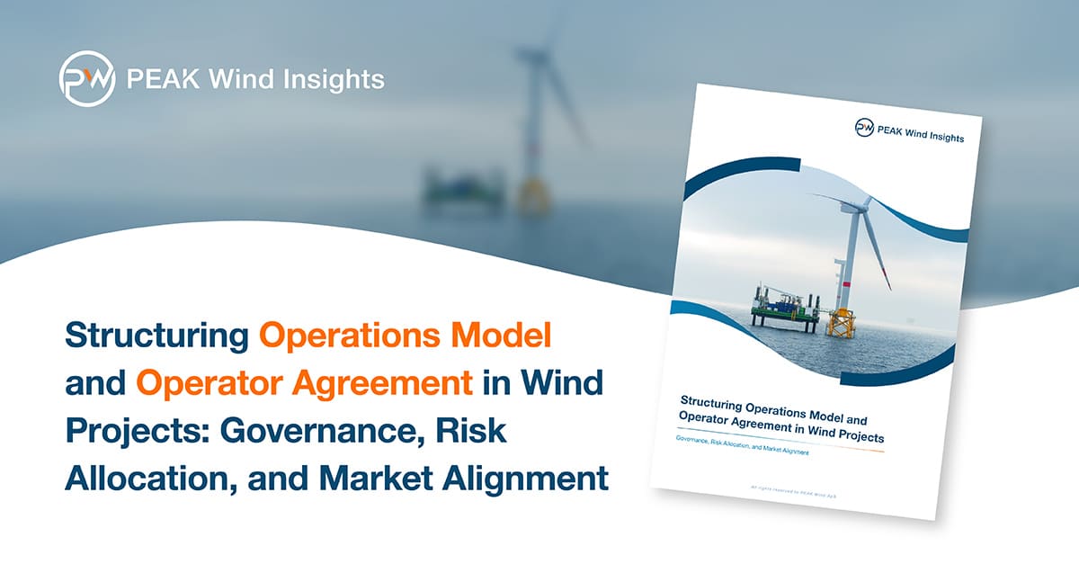 Structuring Operations Model and Operator Agreement in Wind Projects: Governance, Risk Allocation, and Market Alignment