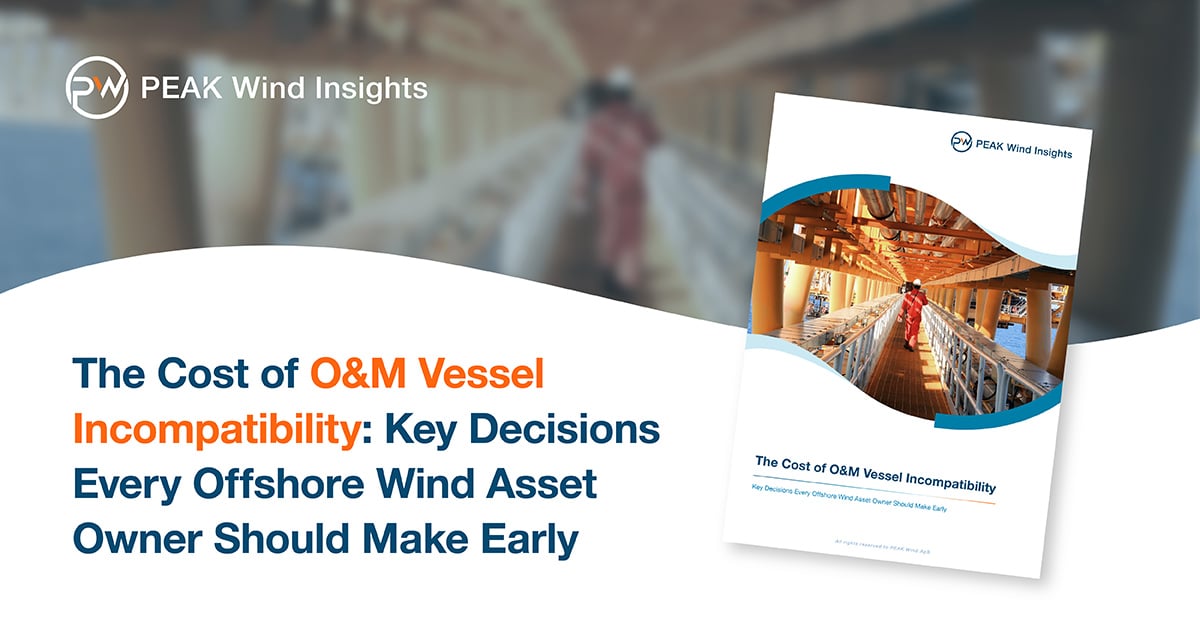The Cost of O&M Vessel Incompatibility: Key Decisions Every Offshore Wind Asset Owner Should Make Early